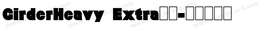 GirderHeavy Extra字体字体转换